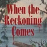 When the Reckoning Comes By LaTanya McQueen
