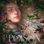 The Poison Season By Mara Rutherford