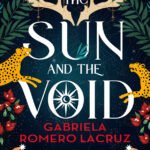 The Sun and the Void  By Gabriela Romero Lacruz