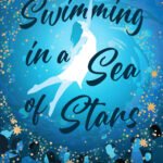 Swimming in a Sea of Stars  By Julie Wright