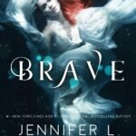 Brave  By Jennifer L. Armentrout