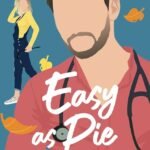 Easy as Pie By Carina Taylor