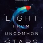 Light from Uncommon Stars By Ryka Aoki