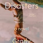 Great Disasters  By Grady Chambers