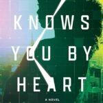 Who Knows You by Heart By C.J. Farley