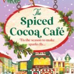 The Spiced Cocoa Café By Harper Graham