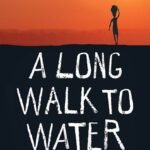 A Long Walk to Water  By Linda Sue Park