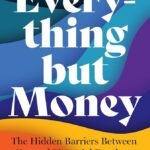 Everything but Money By Jessica Moorhouse