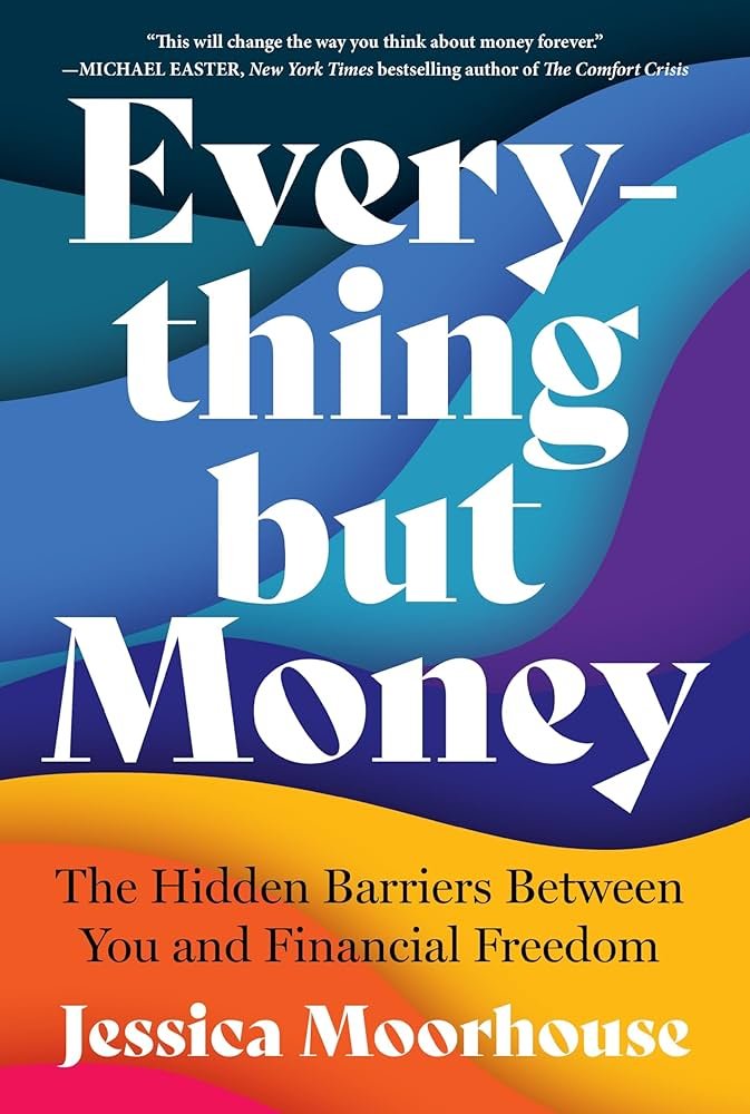 71VHwrT9rGL._AC_UF894,1000_QL80_ Everything but Money By Jessica Moorhouse - Image 1