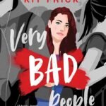 Very Bad People  By Kit Frick