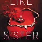 Like a Sister By Kellye Garrett
