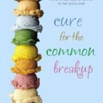 Cure for the Common Breakup By Beth Kendrick