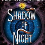 Shadow of Night By Deborah Harkness