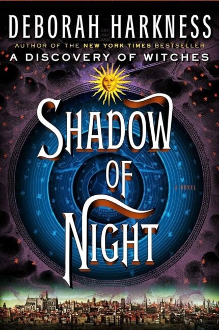Shadow of Night By Deborah Harkness