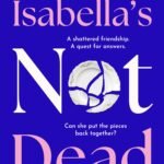 Isabella's Not Dead By Beth Morrey