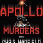 The Apollo Murders  By Chris Hadfield