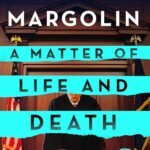 A Matter of Life and Death By Phillip Margolin