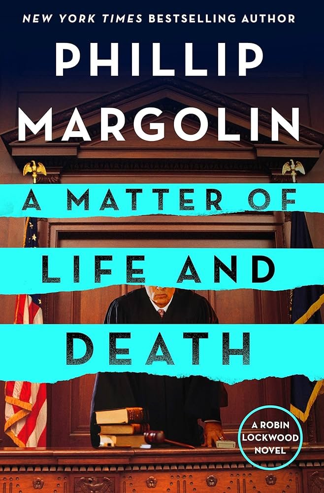 817AuFFkNML._AC_UF1000,1000_QL80_ A Matter of Life and Death By Phillip Margolin - Image 1