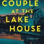 The Couple at the Lake House  By James Caine
