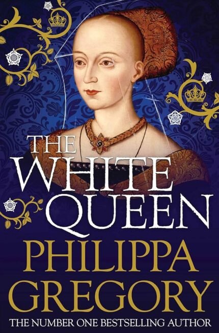 The White Queen By Philippa Gregory