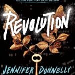 Revolution By Jennifer Donnelly