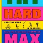 Try Hard By Max Kerman