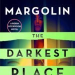 The Darkest Place  By Phillip Margolin