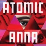 Atomic Anna By Rachel Barenbaum