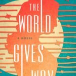 The World Gives Way By Marissa Levien