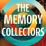 The Memory Collectors By Dete Meserve