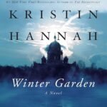 Winter Garden  By Kristin Hannah