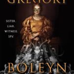 Boleyn Traitor  By Philippa Gregory