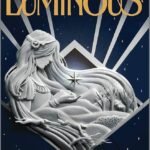 Luminous  By Mara Rutherford