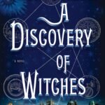 A Discovery of Witches By Deborah Harkness