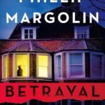 Betrayal By Phillip Margolin