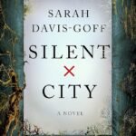 Silent City  By Sarah Davis-Goff