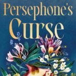 Persephone's Curse By Katrina Leno