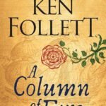 A Column of Fire  By Ken Follett
