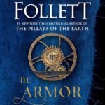 The Armor of Light  By Ken Follett