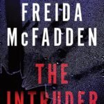 The Intruder by Freida McFadden