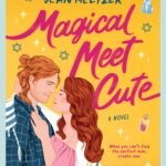 Magical Meet Cute  By Jean Meltzer