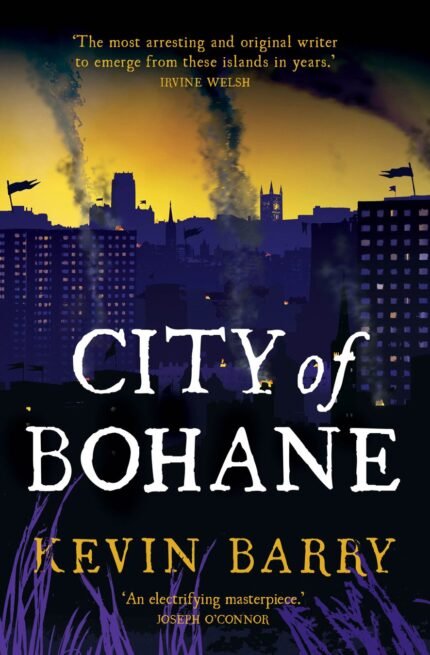 City of Bohane By Kevin Barry