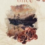 Only Once By Ashley Munoz
