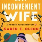 An Inconvenient Wife  By Karen E. Olson