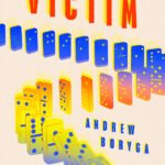 Victim By Andrew Boryga