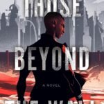 Those Beyond the Wall By Micaiah Johnson