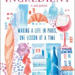 The French Ingredient: A Memoir  By Jane Bertch