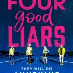 Four Good Liars By Sarah Wishart