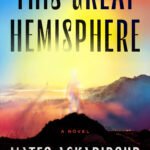 This Great Hemisphere  By Mateo Askaripour