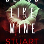 Blood Like Mine By Stuart Neville